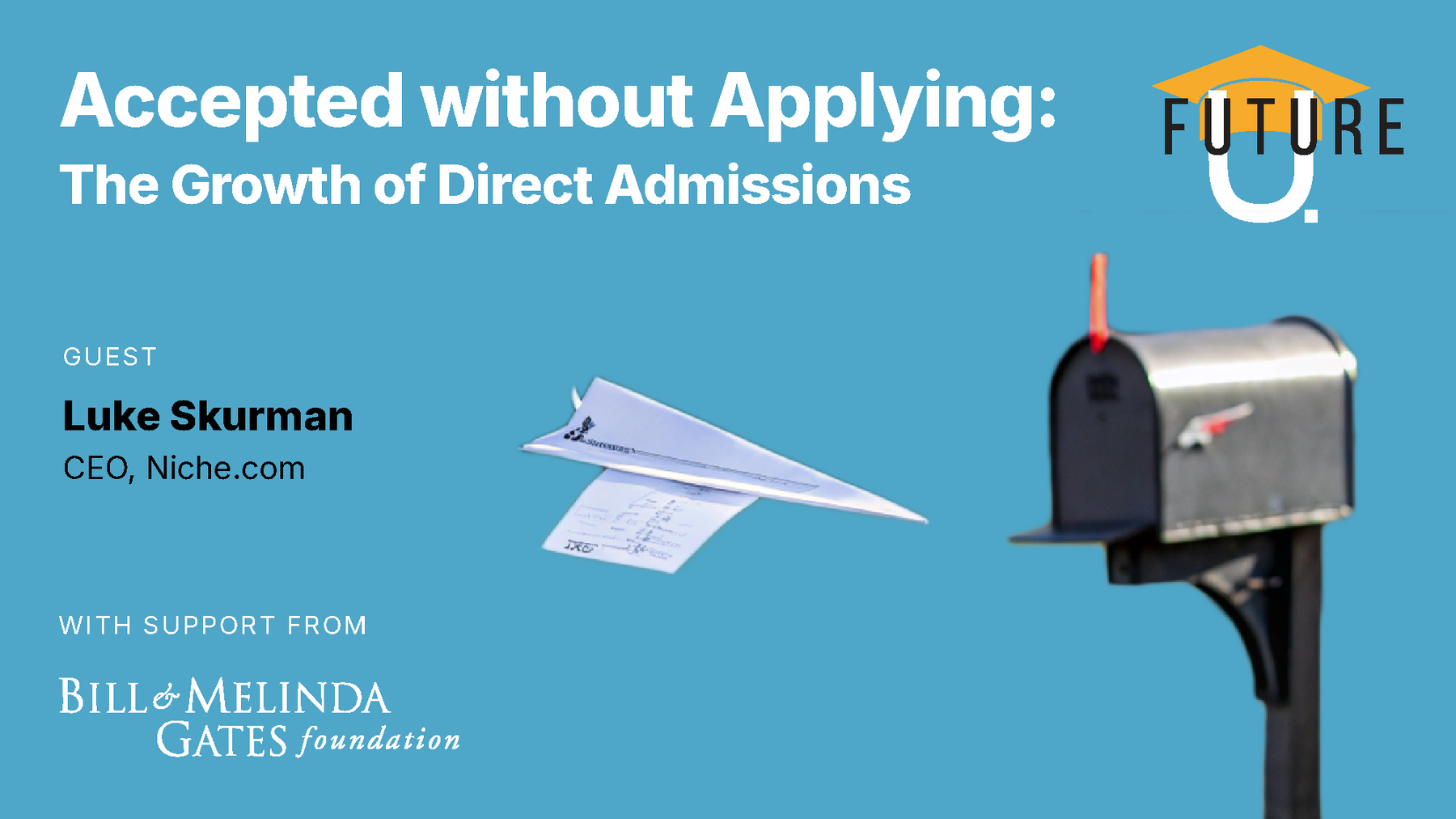 Accepted without Applying: The Growth of Direct Admissions - Future U ...